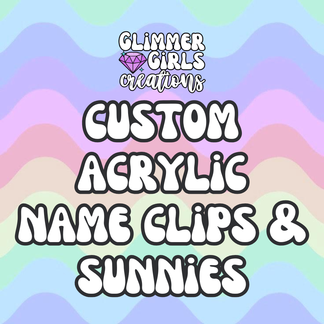 Custom Acrylic Preorder